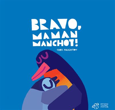 visuel livre bravo maman manchot