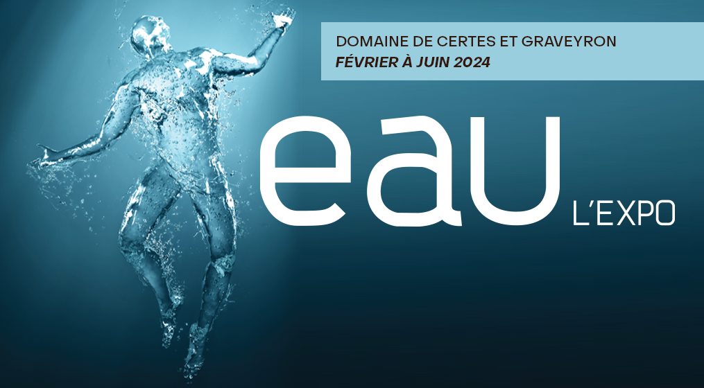 exposition eau de février à juin 2024